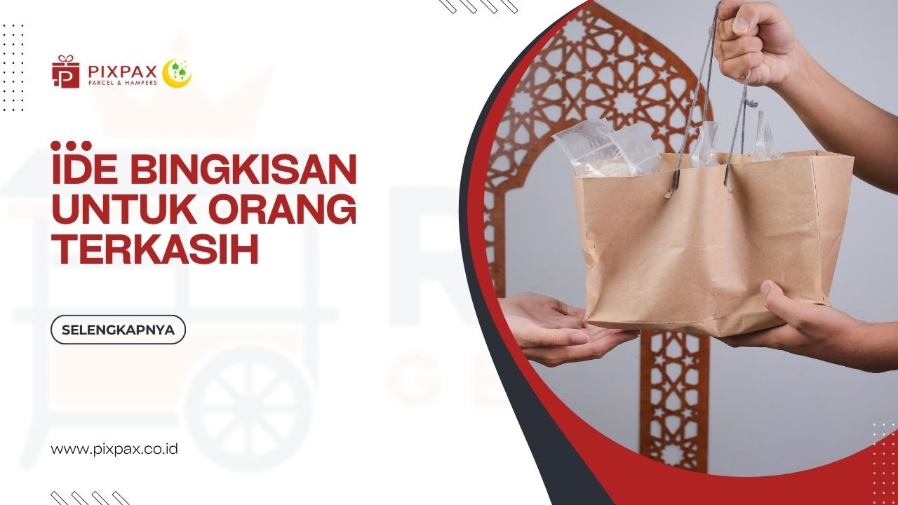 10 Ide Bingkisan untuk Orang Terkasih Yang Elegan Dan Berkesan